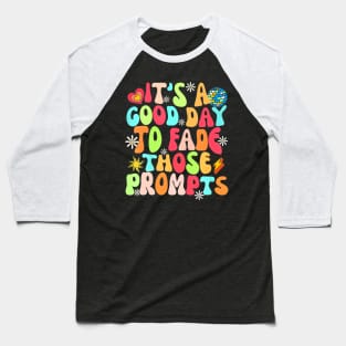 Its A Good Day To Fade Those Prompts Aba Autism Awareness Baseball T-Shirt